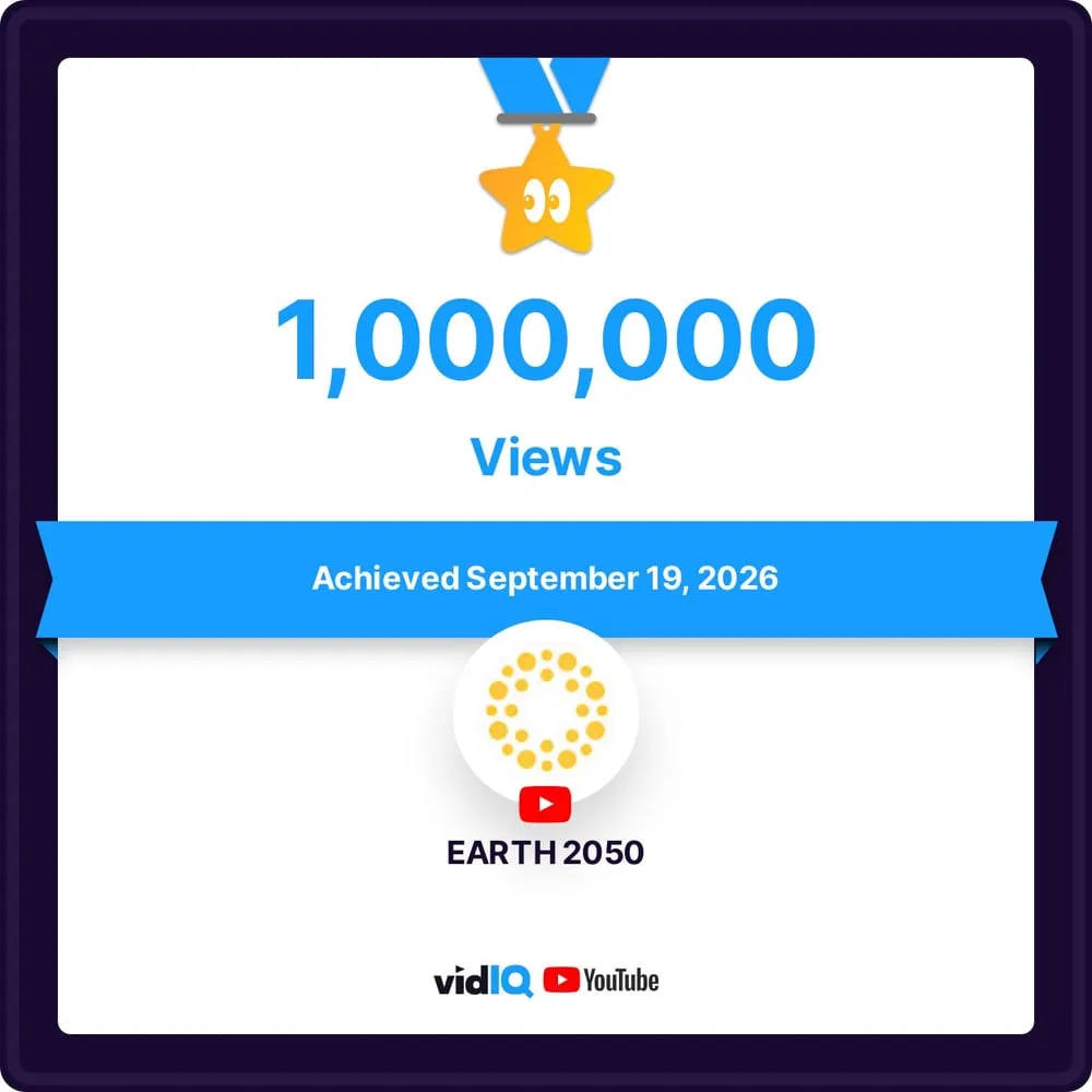 YouTube'da bir milyon izlenme - Earth 2050 kanalının kilometre taşı rozeti